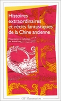 Histoires extraordinaires et récits fantastiques de la Chine ancienne