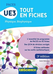 PACES UE3 Tout en fiches - 3e éd. - Physique, Biophysique - Physique, Biophysique de Salah Belazreg
