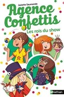 Agence Confettis 5:Les Rois du show - Tome 5