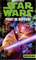 Star Wars - La Guerre des clones - Point de rupture