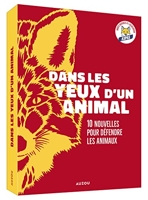 Dans Les Yeux D Un Animal Dix Nouvelles Pour Défendre Les Animaux