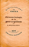 Phenomenologie De La Perception - Gallimard - 16/07/1945