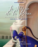 La harpe de la reine - Ou le journal intime de Marie-Antoinette (1CD audio)