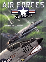 Air Force Vietnam - Tome 4 - Crusader dans la tourmente (Ex-Libris)
