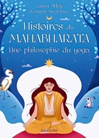 Histoires du Mahabharata, une philosophie du yoga