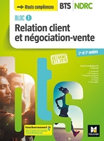 Bloc 1 Relation client et négociation-vente - BTS NDRC 1&2 - Éd 2018 - Manuel