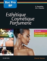 Bac professionnel et Brevet professionnel Esthétique, Cosmétique, Parfumerie - Manuel 2nde, 1re et T - 2nde,1ere Et Term