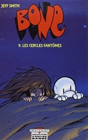 Bone, tome 9 - Les Cercles Fantômes