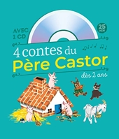 4 contes du Père Castor dès 2 ans - Le Petit Chat perdu - Les Bons Amis - La Chèvre et les biquets - Les Trois Petits Cochons (+ CD)