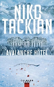 Avalanche Hôtel de Niko Tackian