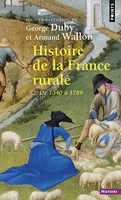 Histoire de la France rurale, tome 2 ((Réédition) T2) De 1340 à 1789
