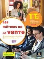 Connexions - METIERS DE LA VENTE option B 1re Tle BAC PRO - Ed.2020 - Livre élève