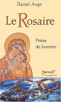 Le Rosaire - Prière de lumière