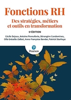 Fonctions RH 5e Ed.. Des stratégies, métiers et outils en transformation