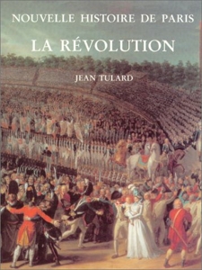 Nouvelle histoire de Paris - La Révolution de Jean Tulard