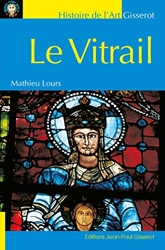 Le Vitrail de Mathieu Lours