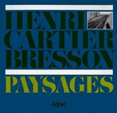 Henri Cartier-Bresson - Paysages