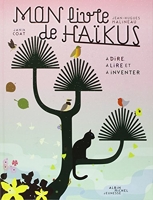 Mon livre de haïkus - A dire, à lire et à inventer