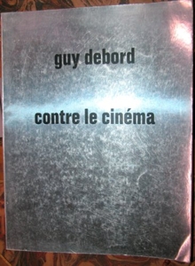 Contre le cinéma (Bibliothèque d'Alexandrie) de Guy DEBORD