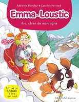 Emma Et Loustic Tome 10 - Rio, Chien De Montagne