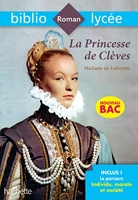 BiblioLycée - La Princesse de Clèves, Madame de la Fayette - Parcours : Individu, morale et société