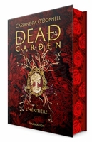 Dead Garden - Tome 1, L'héritière