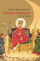 L'Empire islamique. VIIe-XIe siècles - VIIe - XIe siècle (Hors collection Passés composés) - Format Kindle - 9,99 €