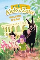 Alek & Zouc - Voleur d'eau