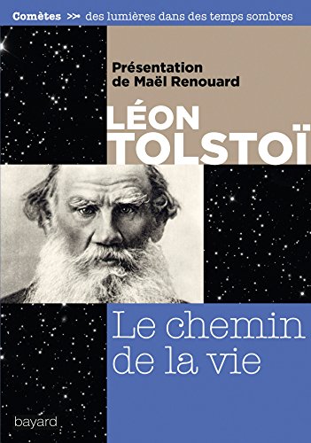 Le chemin de la vie de Léon Tolstoï