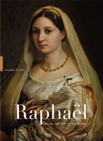 Raphael sa vie son oeuvre son temps