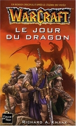 WarCraft - Le Jour du dragon d'A. Knaak