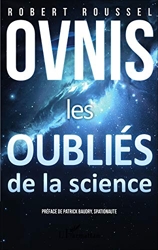 Ovnis - Les oubliés de la science de Robert Roussel