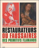 Restaurateurs et faussaires des primitifs flamands