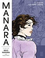 Manara Library Volume 2 - El Gaucho and Other Stories