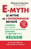 E-Myth, le mythe de l'entrepreneur revisité - Format Kindle - 17,99 €