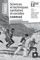 Les Nouveaux Cahiers Sciences et techniques sanitaires et sociales Tle BAC ST2S Guide pédagogique