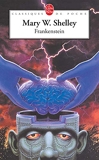 Frankenstein, ou, Le Prométhée moderne - LGF - Livre de Poche - 01/06/1997