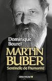 Martin Buber - Sentinelle de l'humanité