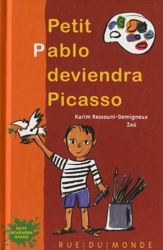 Petit Pablo deviendra Picasso de Karim Ressouni-Demigneux