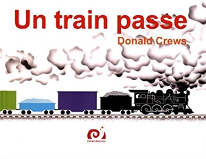 Un train passe de Donald Crews