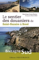 Le Sentier Des Douaniers De Saint-Nazaire À Brest, Bretagne Sud