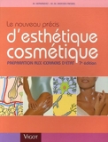 Le nouveau précis d'esthétique cosmétique - Préparation aux examens d'Etat de Marie-Madeleine Mercier-Fresnel (20 février 2006) Broché - 20/02/2006