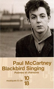 Blackbird singing - Poèmes et chansons 1965-1999 de Paul McCartney