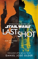 Star Wars - Last Shot: A Han and Lando Novel - Arrow - 01/11/2018