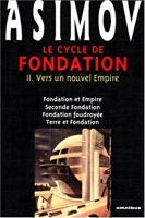 Le Cycle de Fondation, tome 2 - Vers un nouvel empire