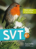 Cahier d'activités SVT 6e - Edition 2015