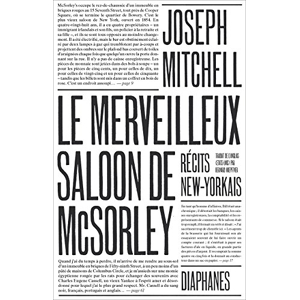 Le merveilleux saloon de McSorley, récits new-yorkais, Joseph Mitchell -  les Prix d'Occasion ou Neuf