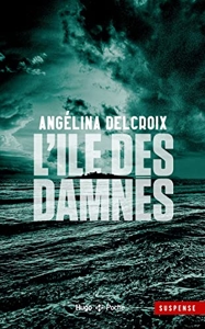 L'île des damnés - Poche d'Angélina Delcroix
