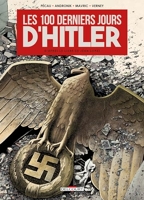 Les 100 Derniers Jours d'Hitler