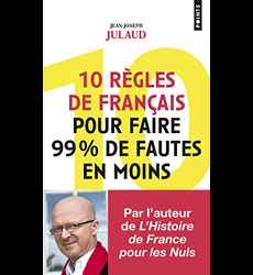 10 Règles De Français Pour Faire 99% De Fautes En Moins